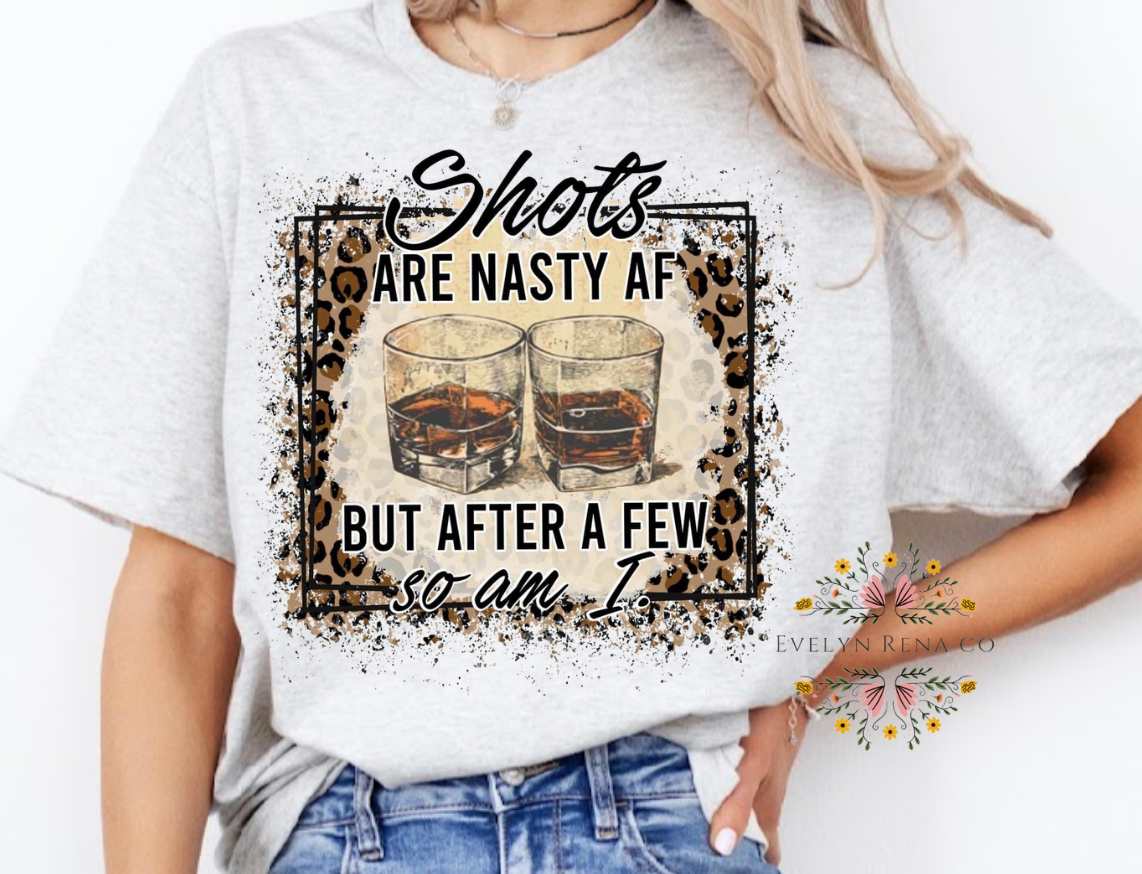 Shots are nasty